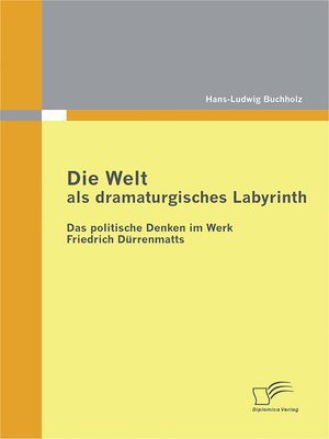 cover image of Die Welt als dramaturgisches Labyrinth